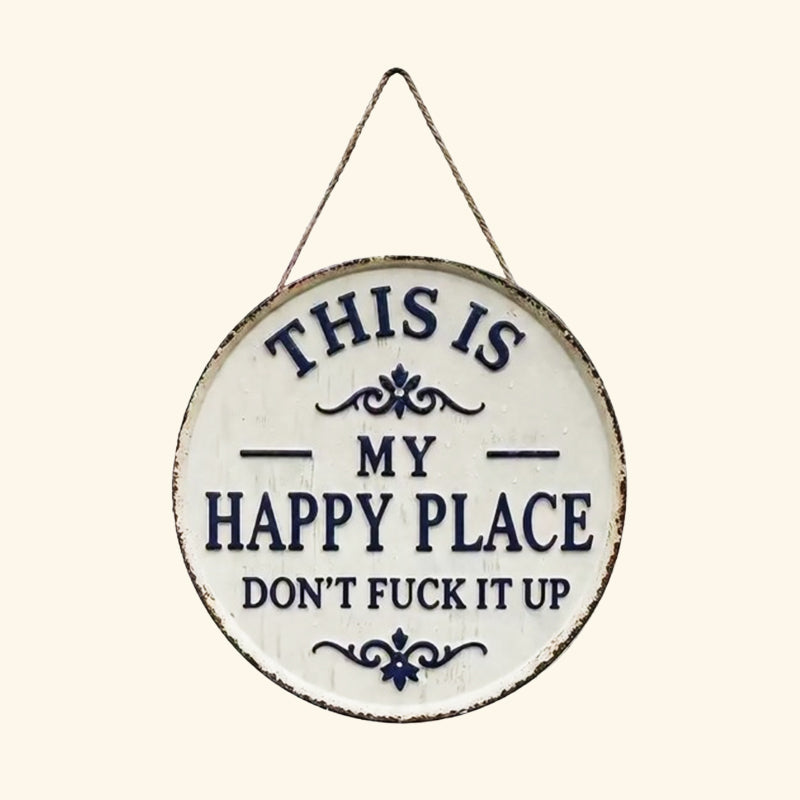 “This Is My Happy Place” dørskilt