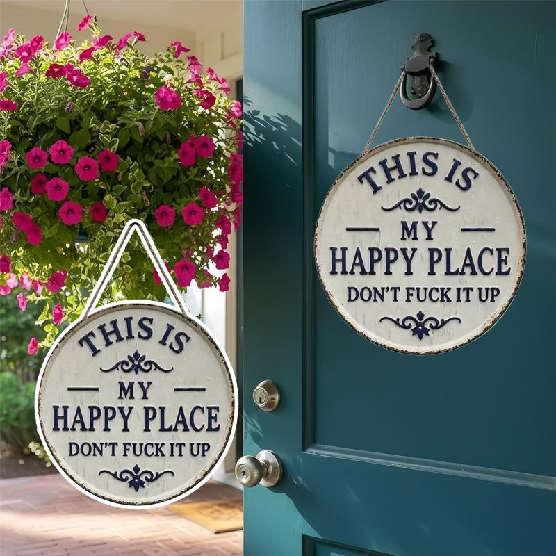 “This Is My Happy Place” dørskilt